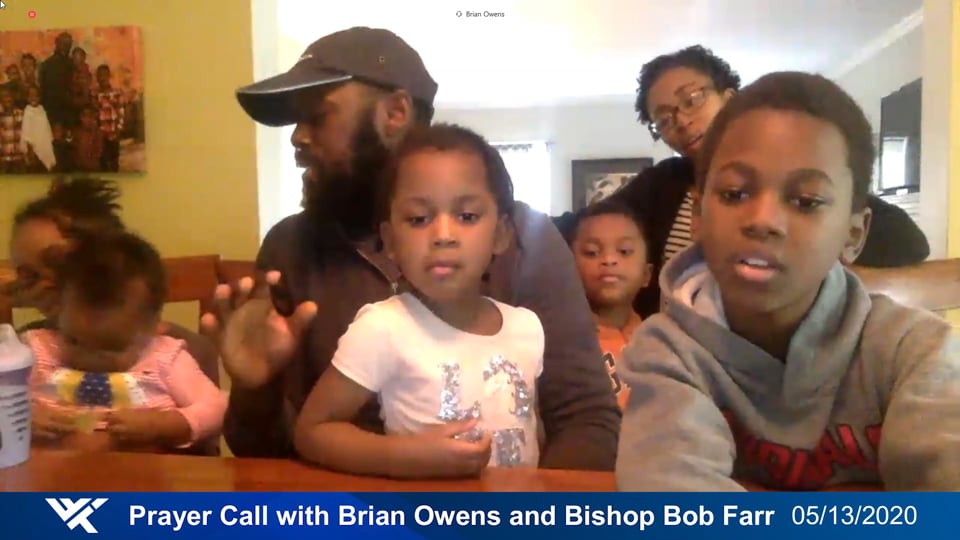 Prayer Call, May 13, 2020 - With Brian Owens & Bishop Bob Farr