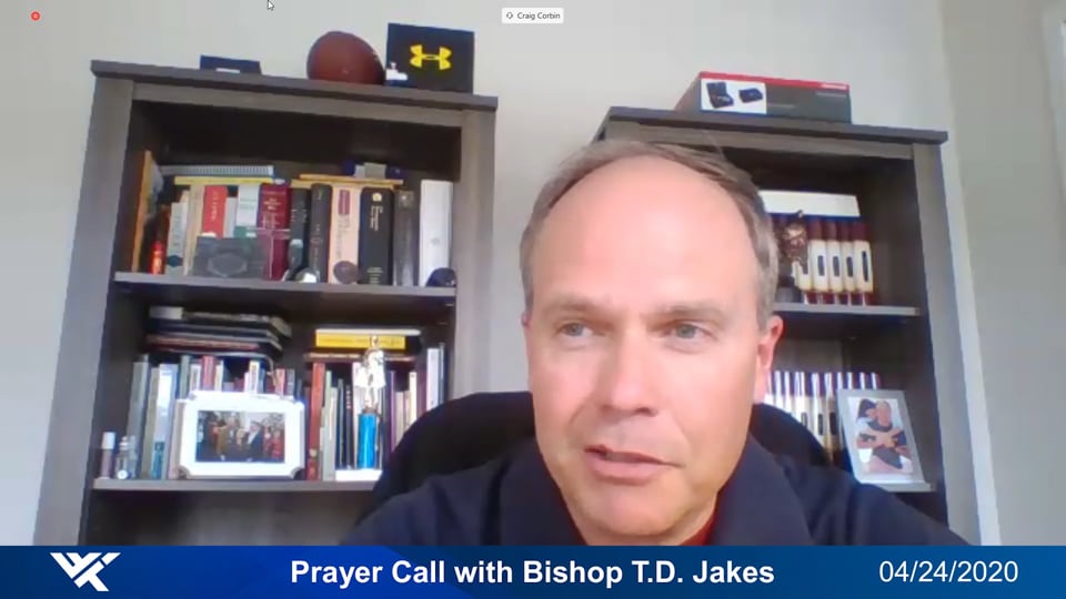 Prayer Call, April 24, 2020 - With Bishop T.D. Jakes