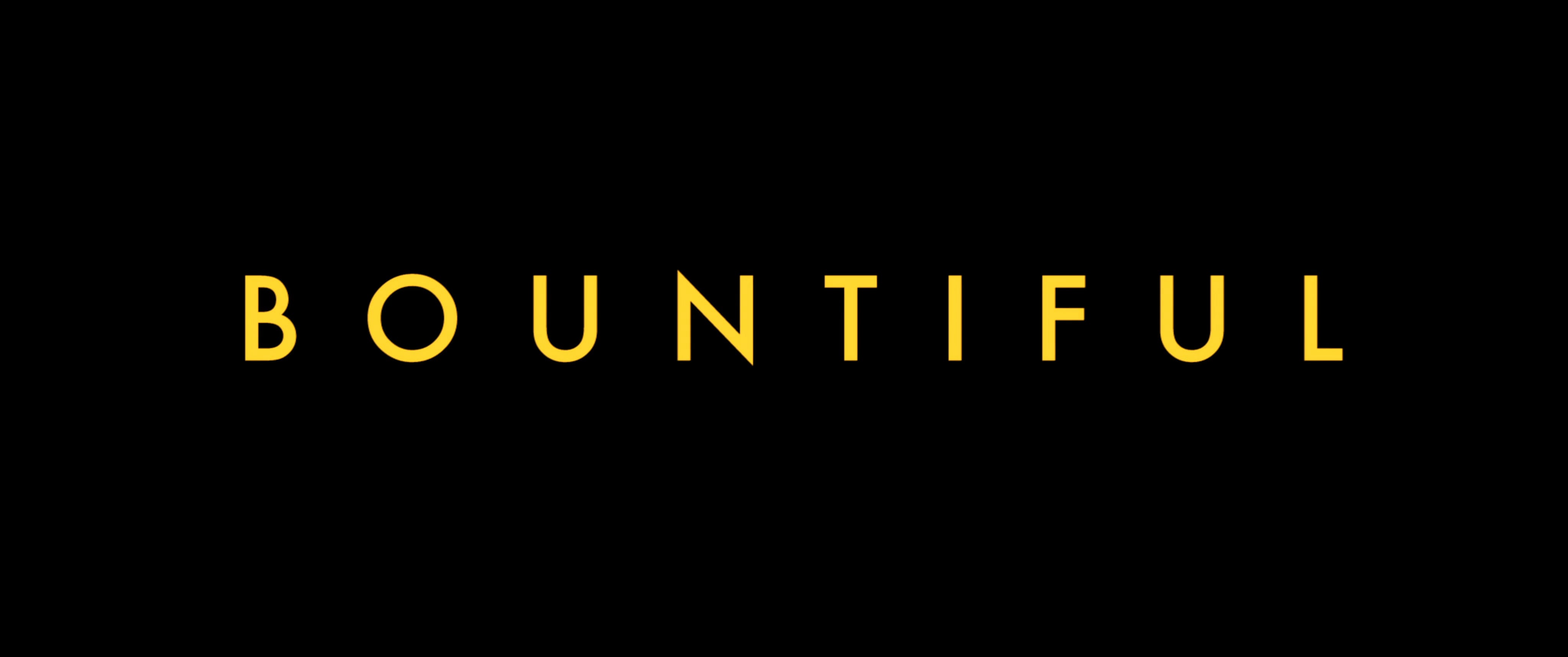BOUNTIFUL TEASER