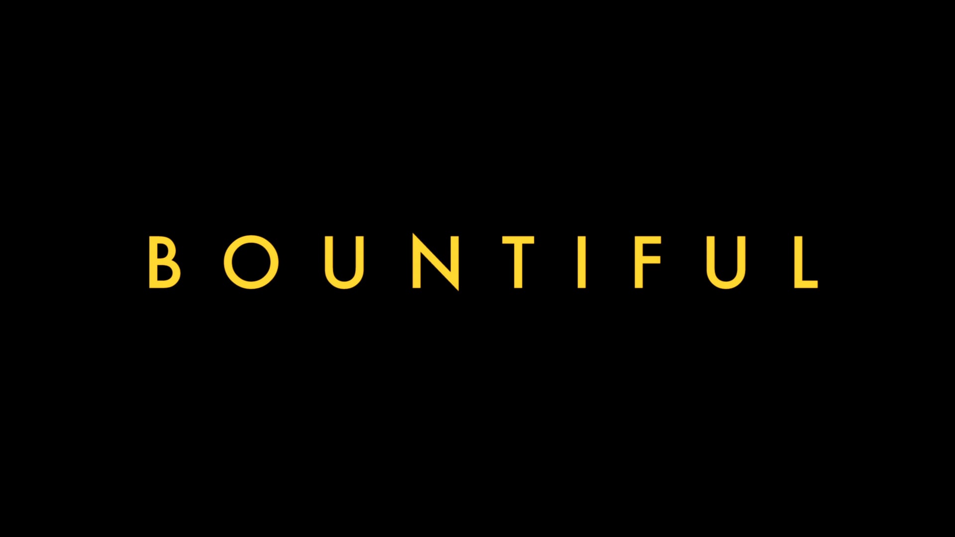 BOUNTIFUL TEASER