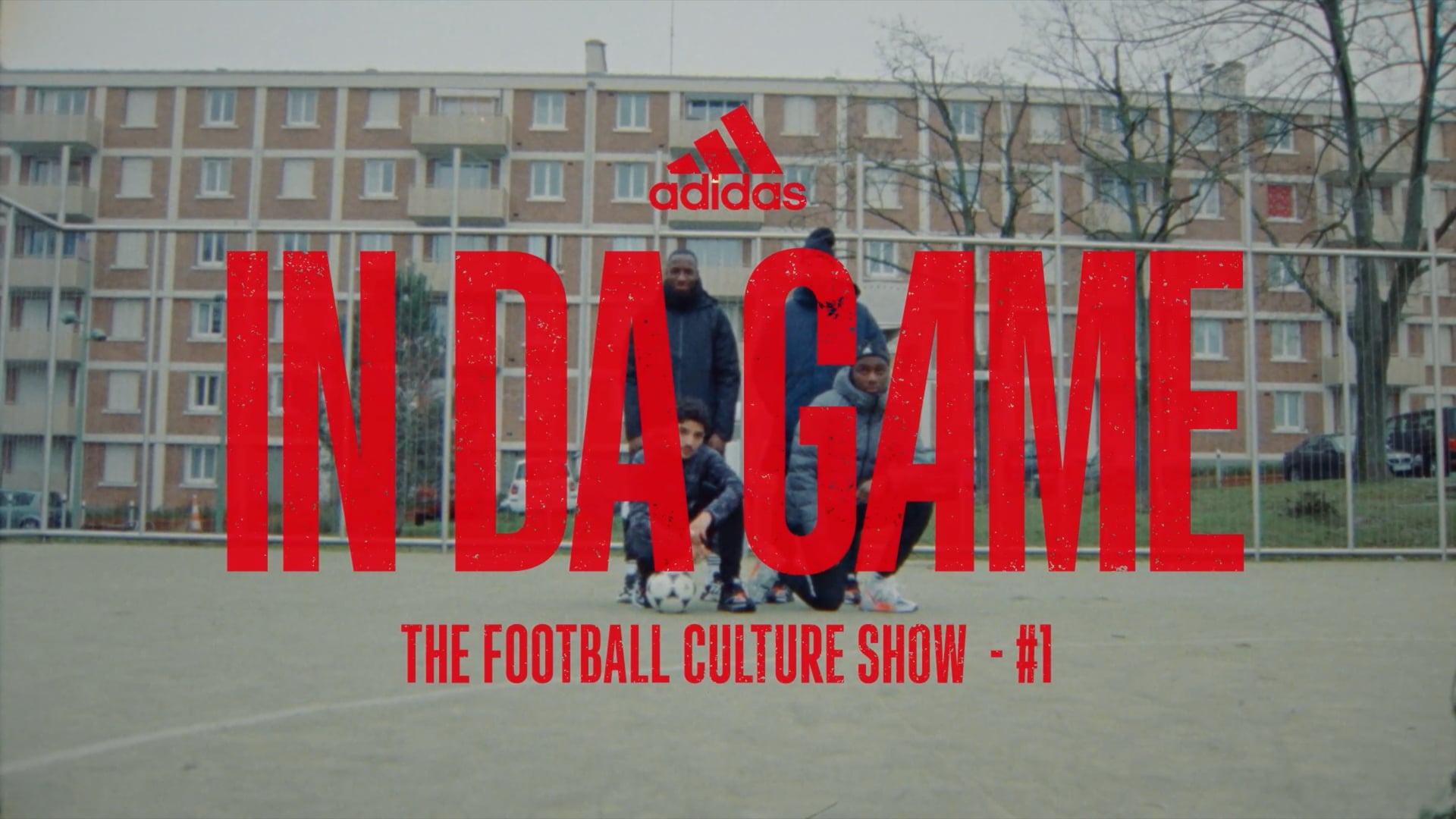 ADIDAS  "IN DA GAME" WEB SERIES -  EP01 [EXTRACT]