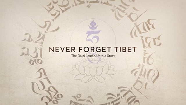 NEVER FORGET TIBET Titles
