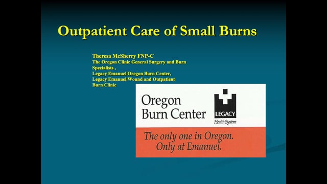 1. Theresa McSherry - Outpatient Care of Small Burns