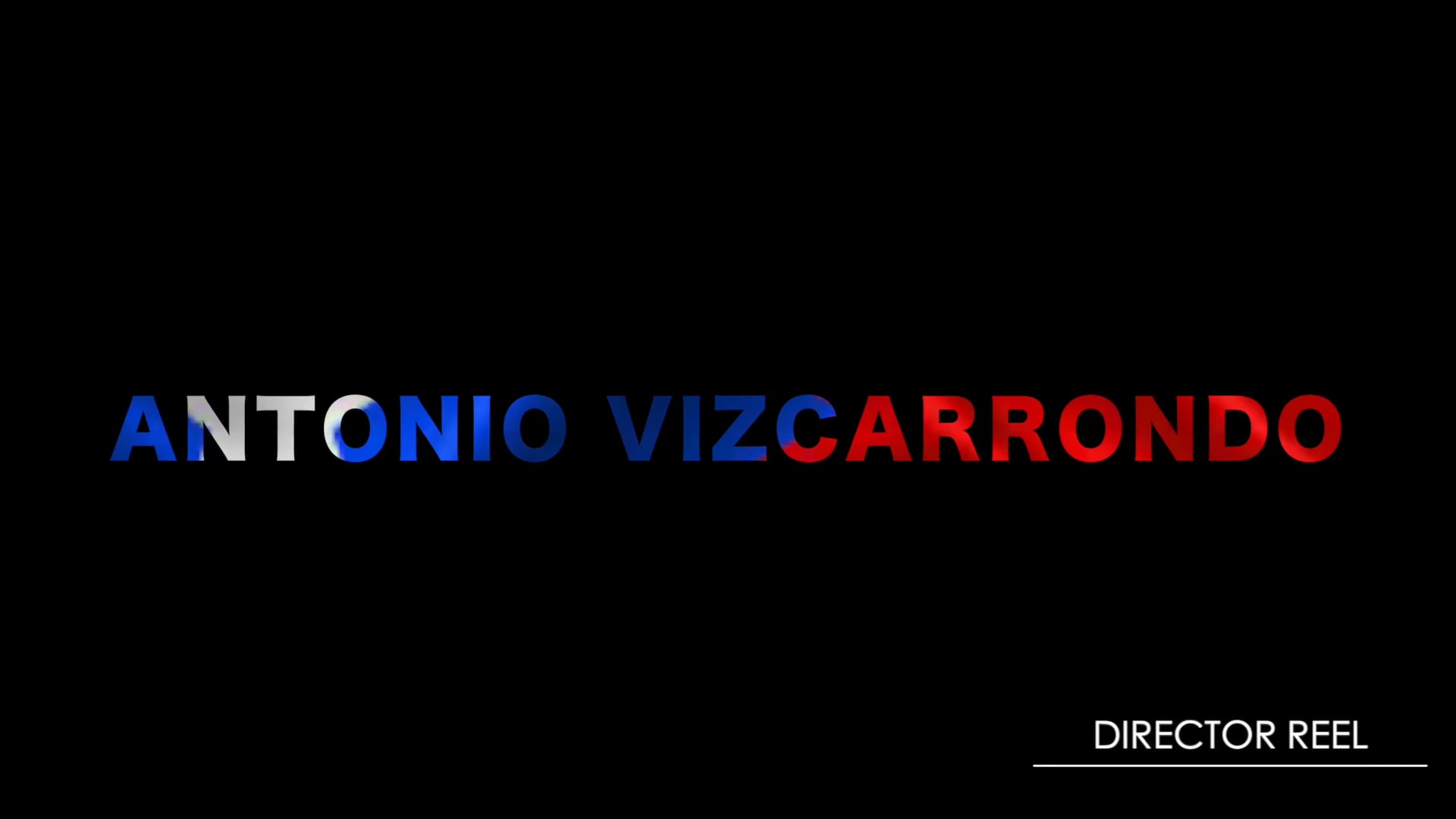 ANTONIO VIZCARRONDO DIRECTOR REEL