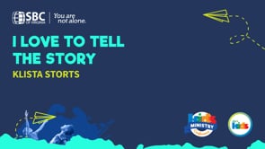 I Love to Tell the Story with Klista Storts | KMC 2021