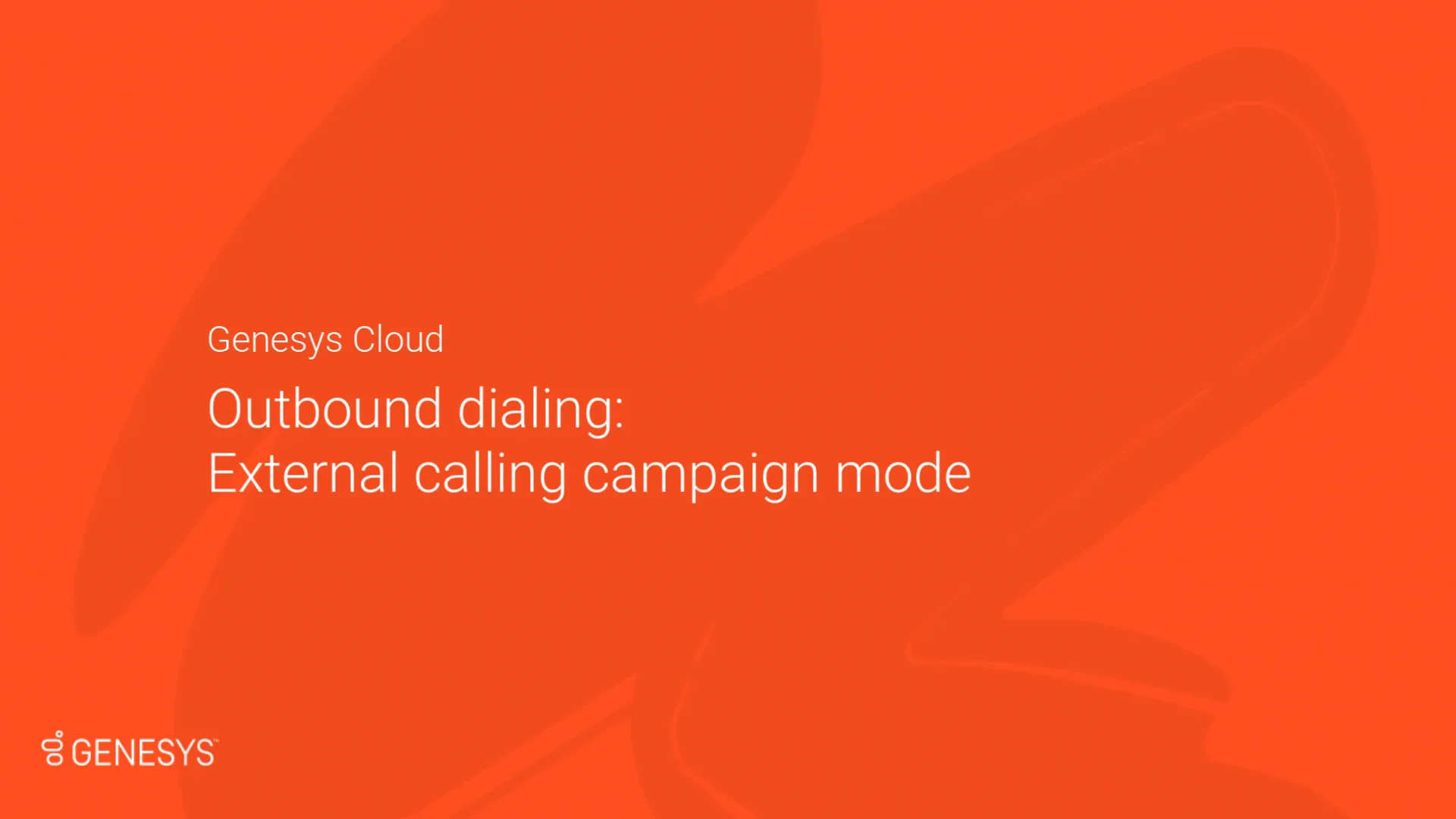 Genesys Cloud Outbound Campaigns: External calling campaign mode