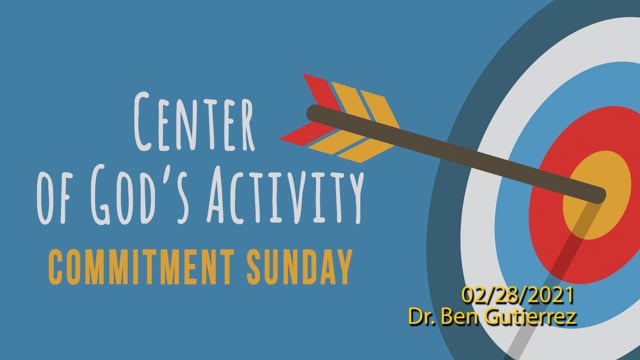 God's Activity - Commitment | Feb 28, 2021