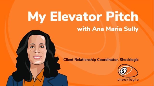 "My Elevator Pitch" with Ana Maria