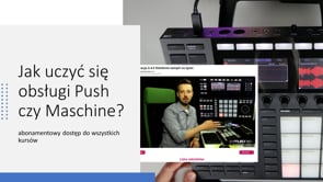 Jak przebiega nauka obsługi Maschine lub Ableton Push w praktyce