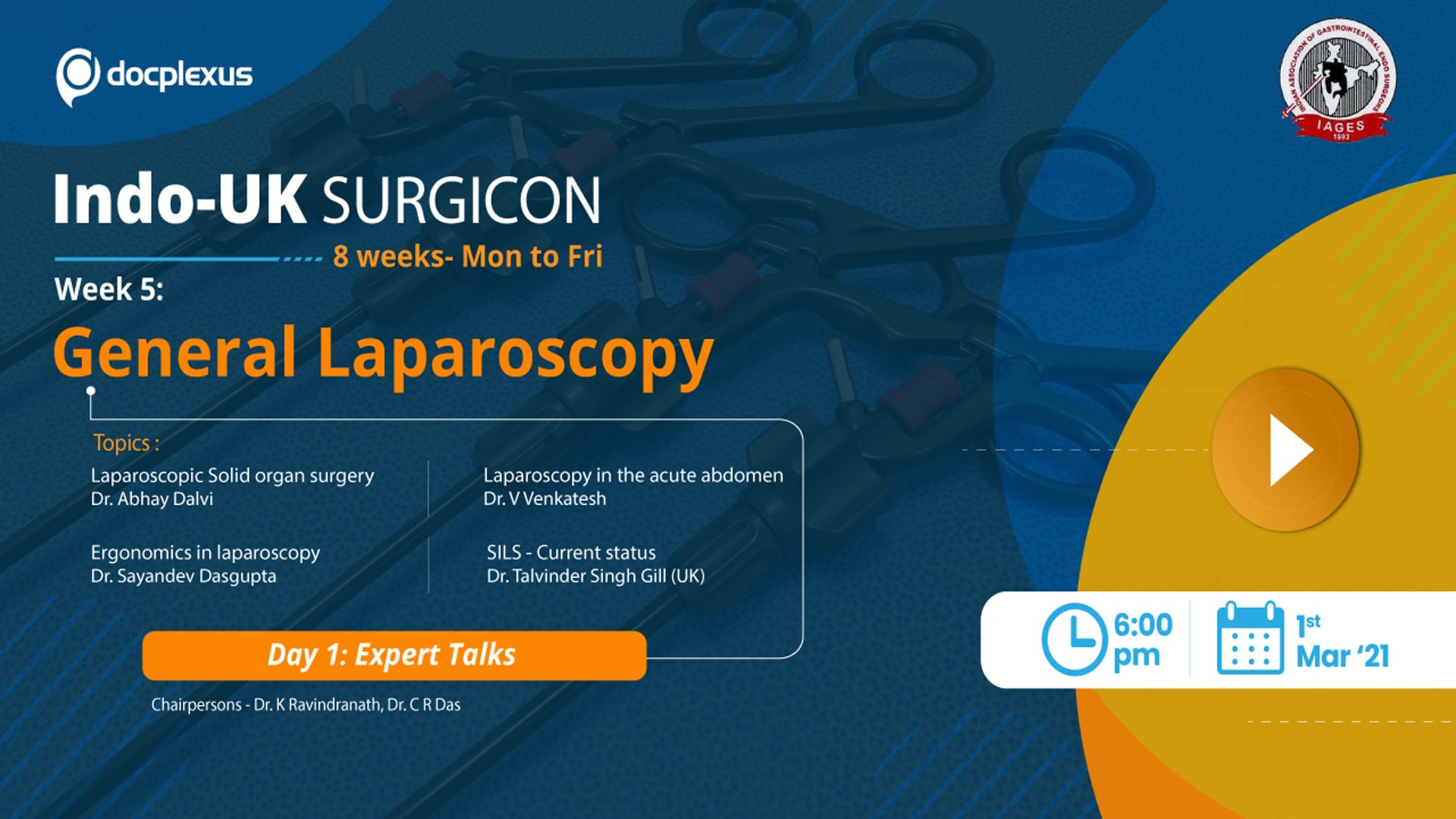 Indo-UK SURGICON: Day 1: Expert Talk on General Laparoscopy