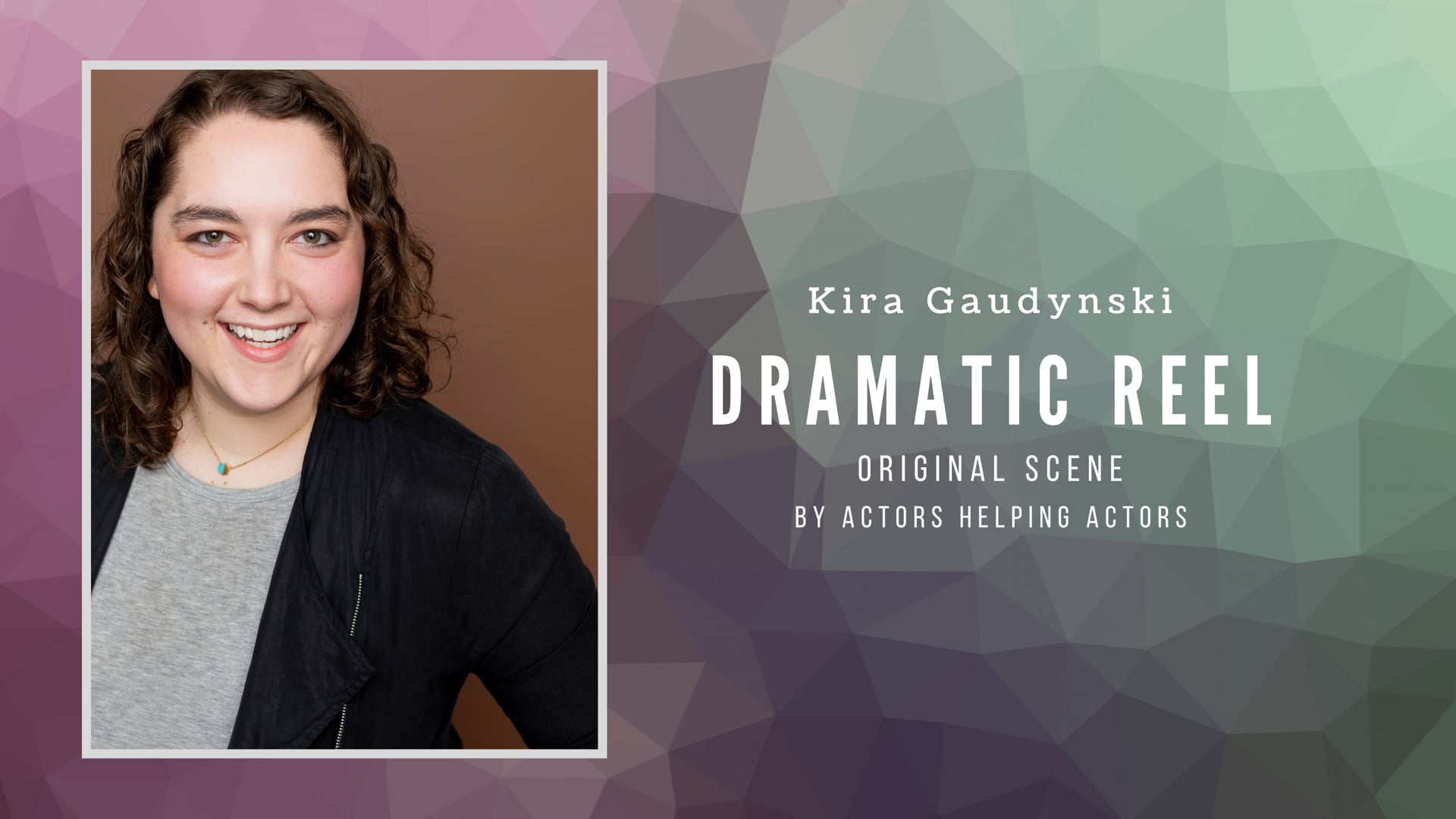 Dramatic Reel - Kira Gaudynski