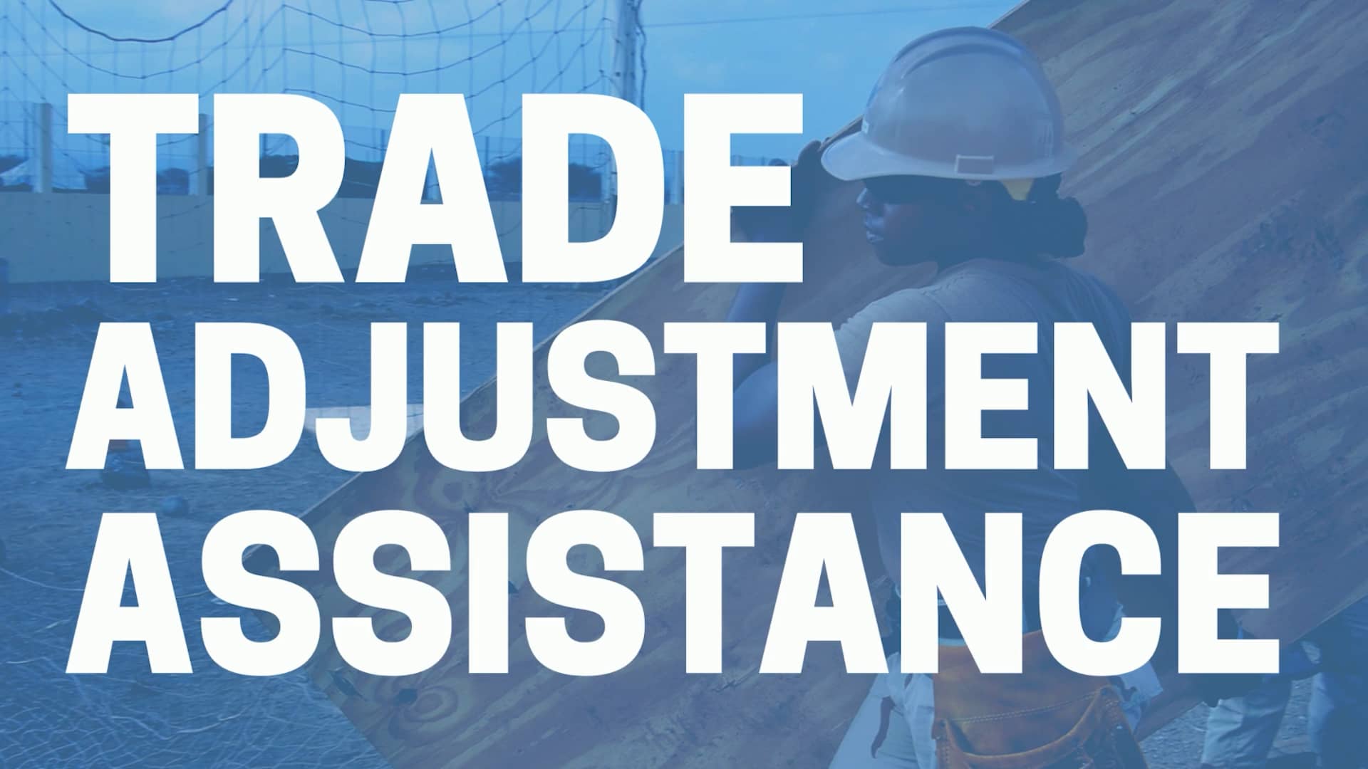 Trade Adjustment Assistance National on Vimeo