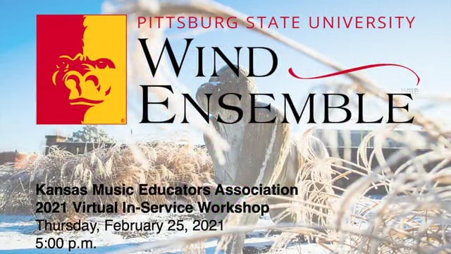 Pittsburg State University Wind Ensemble: "KMEA Performance," 2-25-2021