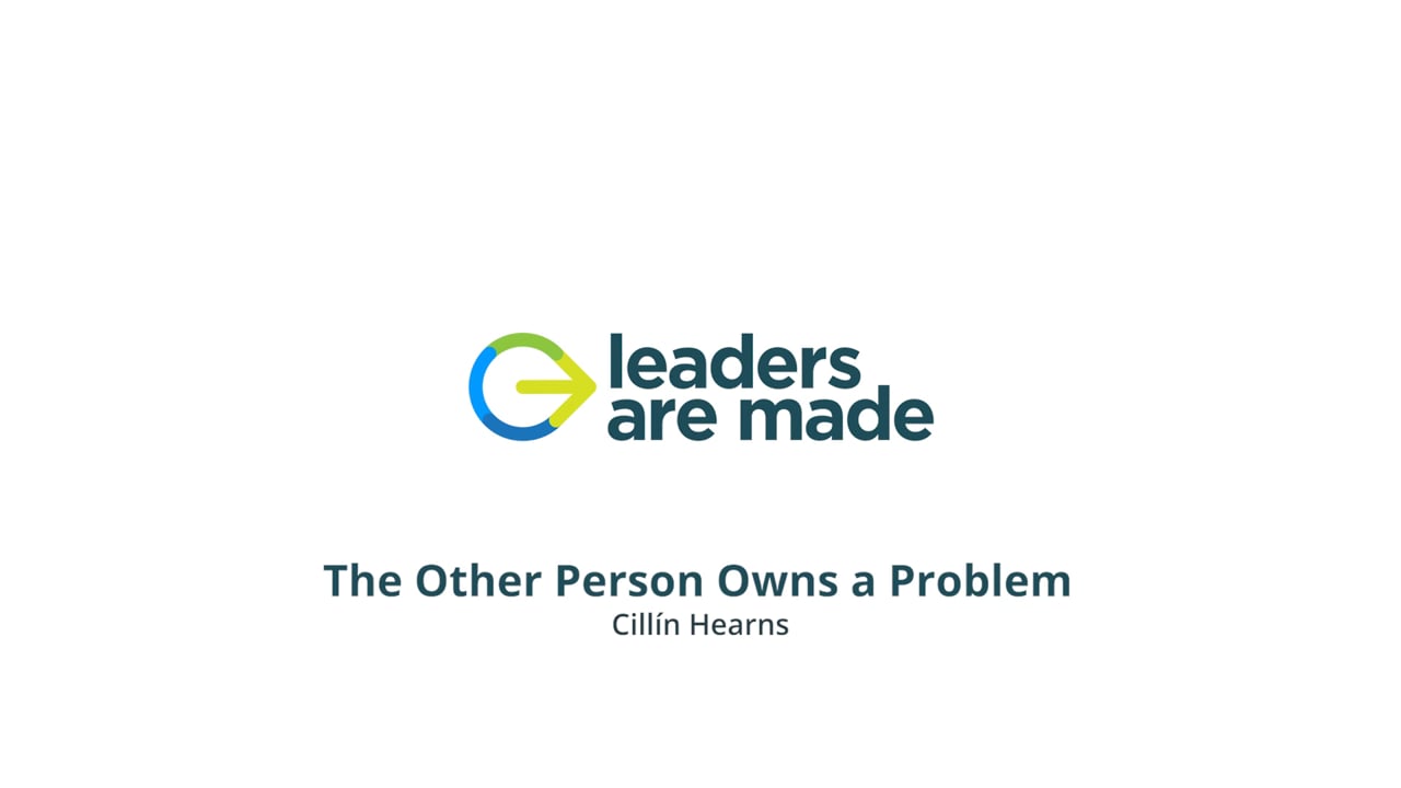 The other person owns a problem