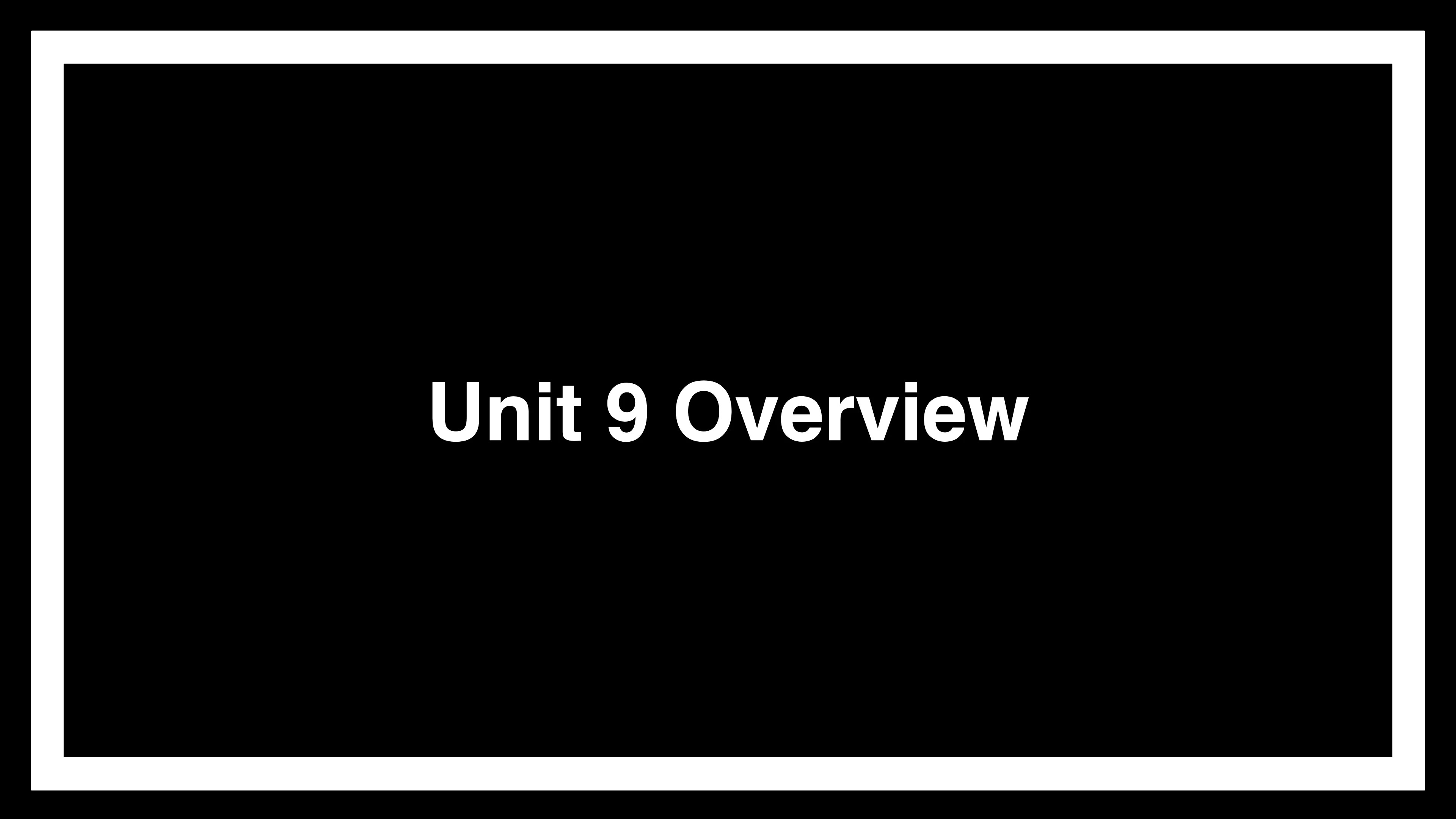 Unit 9 Overview on Vimeo