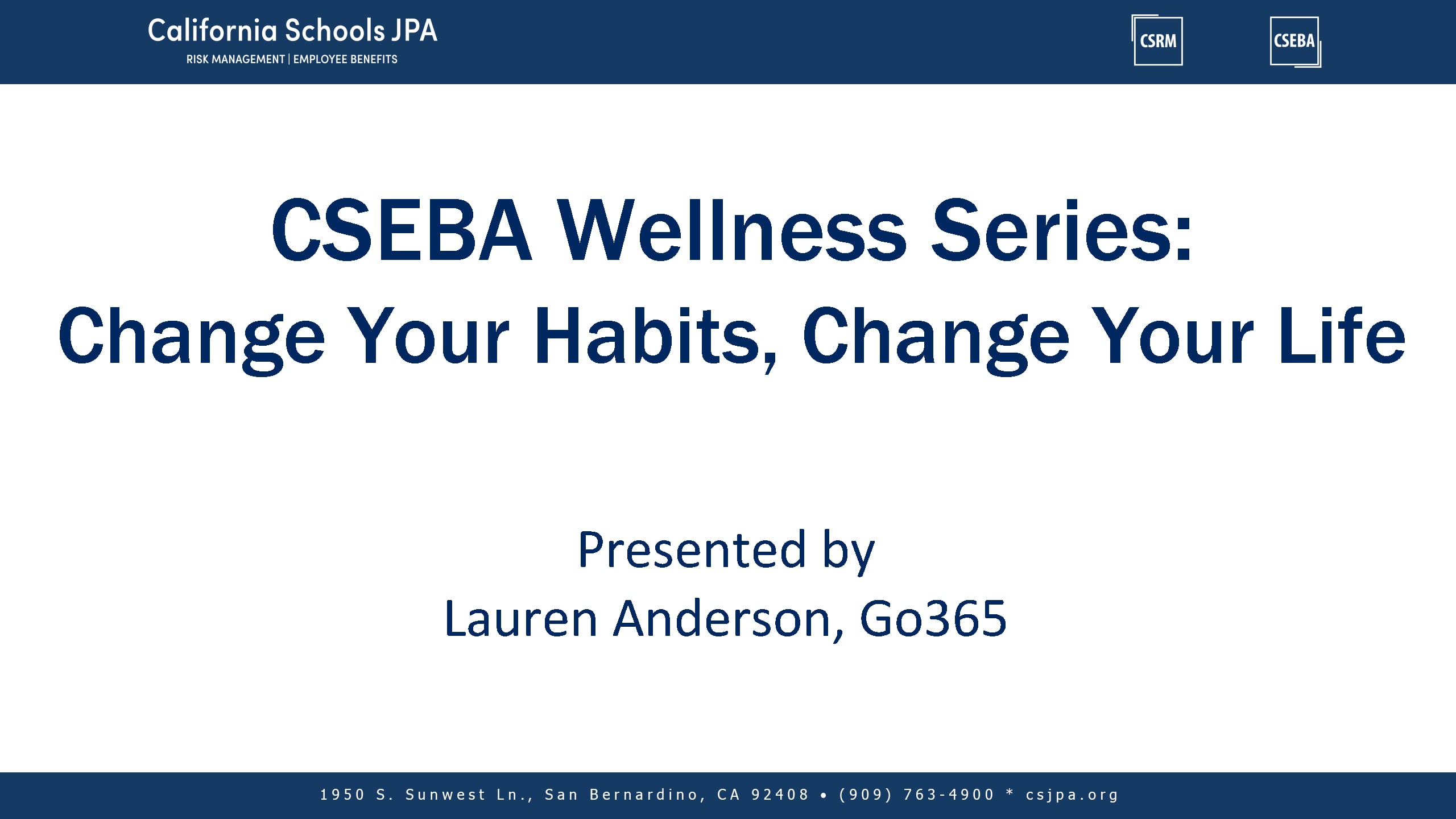 CSEBA Wellness Series: Change Your Habits, Change Your Life