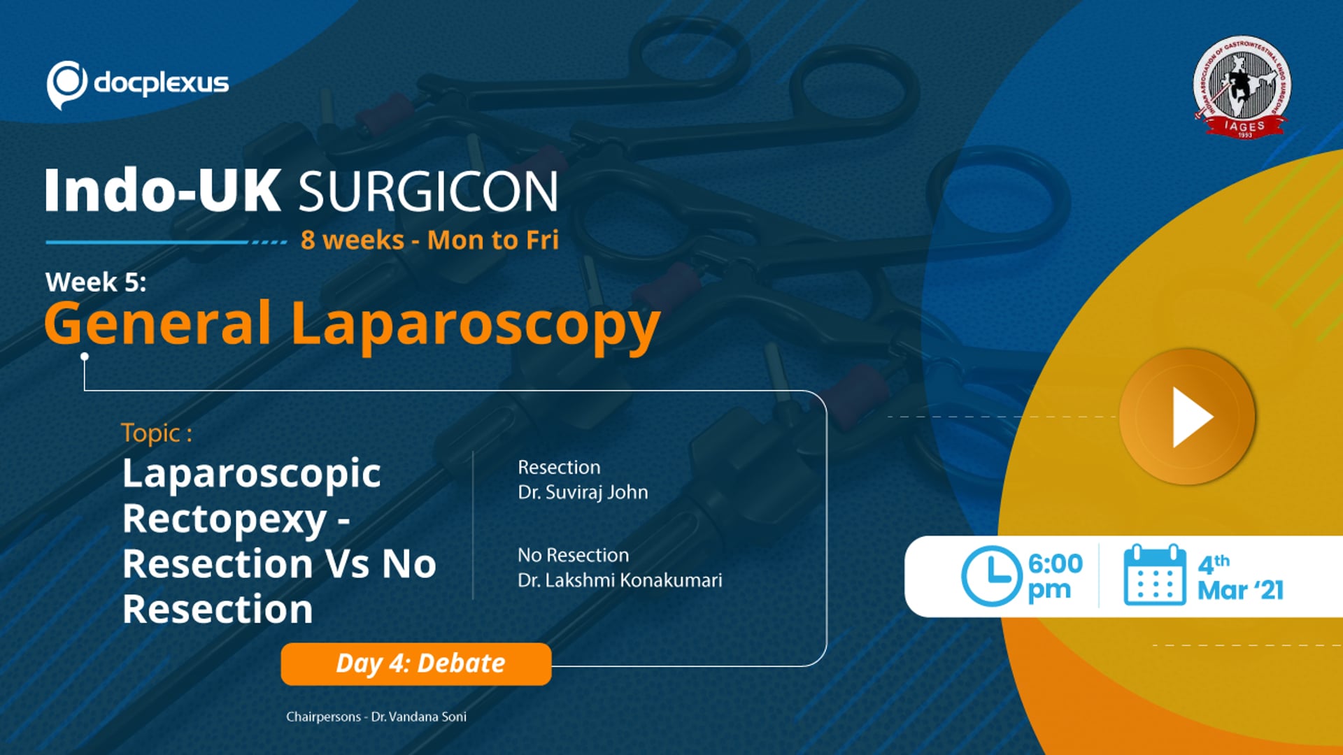 INDO-UK SURGICON, Week 5 Day 4: General Laparoscopy Debate