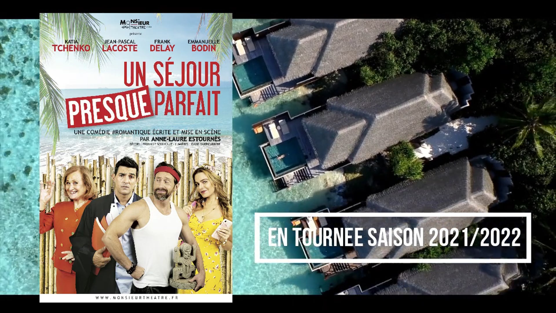 Un séjour presque parfait avec Katia TCHENKO, Jean-Pascal LACOSTE, Frank DELAY, Emmanuelle BODIN