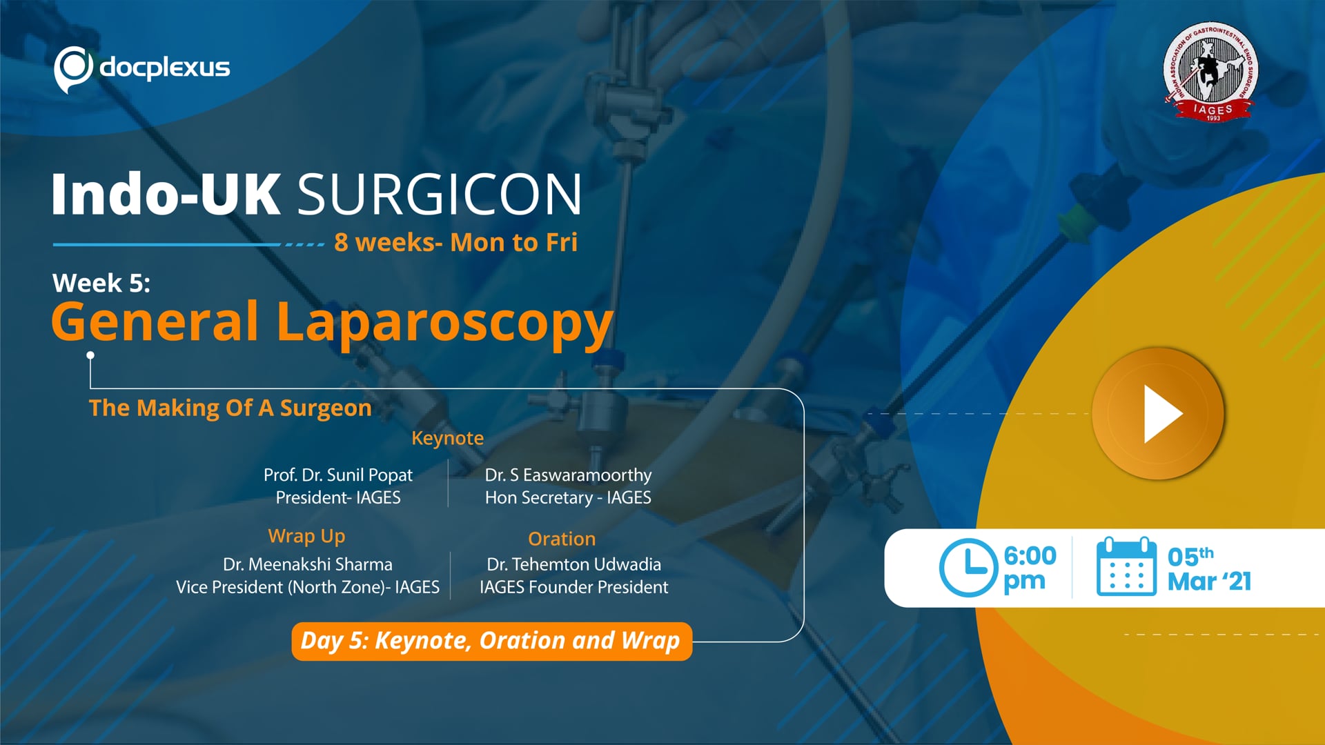 INDO-UK SURGICON 2020 Week 5, Day 5: The Making of a Surgeon