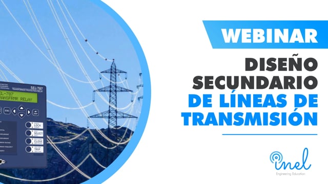 Webinar Diseño Secundario de Líneas de Transmisión