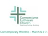 CLC Contemporary Worship March 6 & 7, 2021