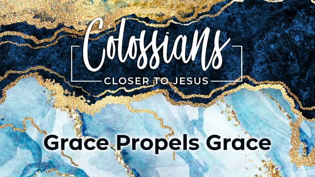 Grace Propels Grace