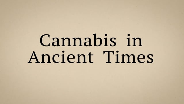 Cannabis in Ancient Times