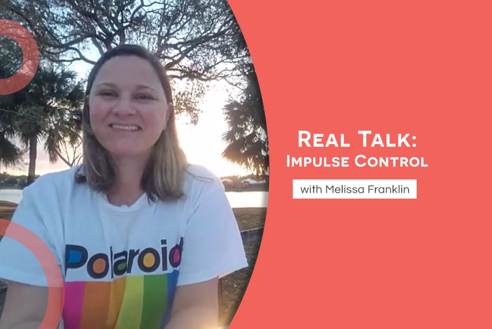 Real Talk_ Impulse Control