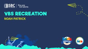 VBS Recreation with Noah Patrick | KMC 2021
