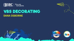 VBS Decorating with Dana Osborne | KMC 2021