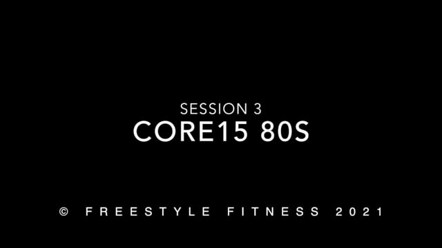 Core15 80s: Session 3