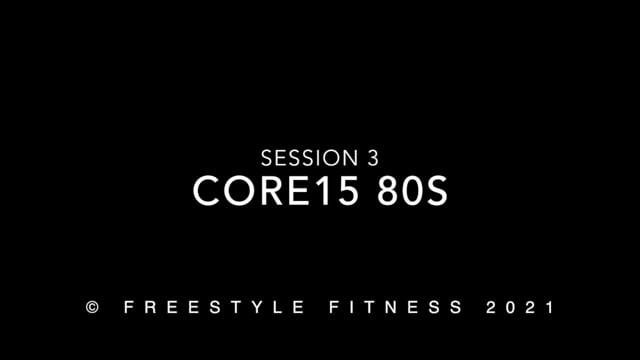 Core15 80s: Session 3