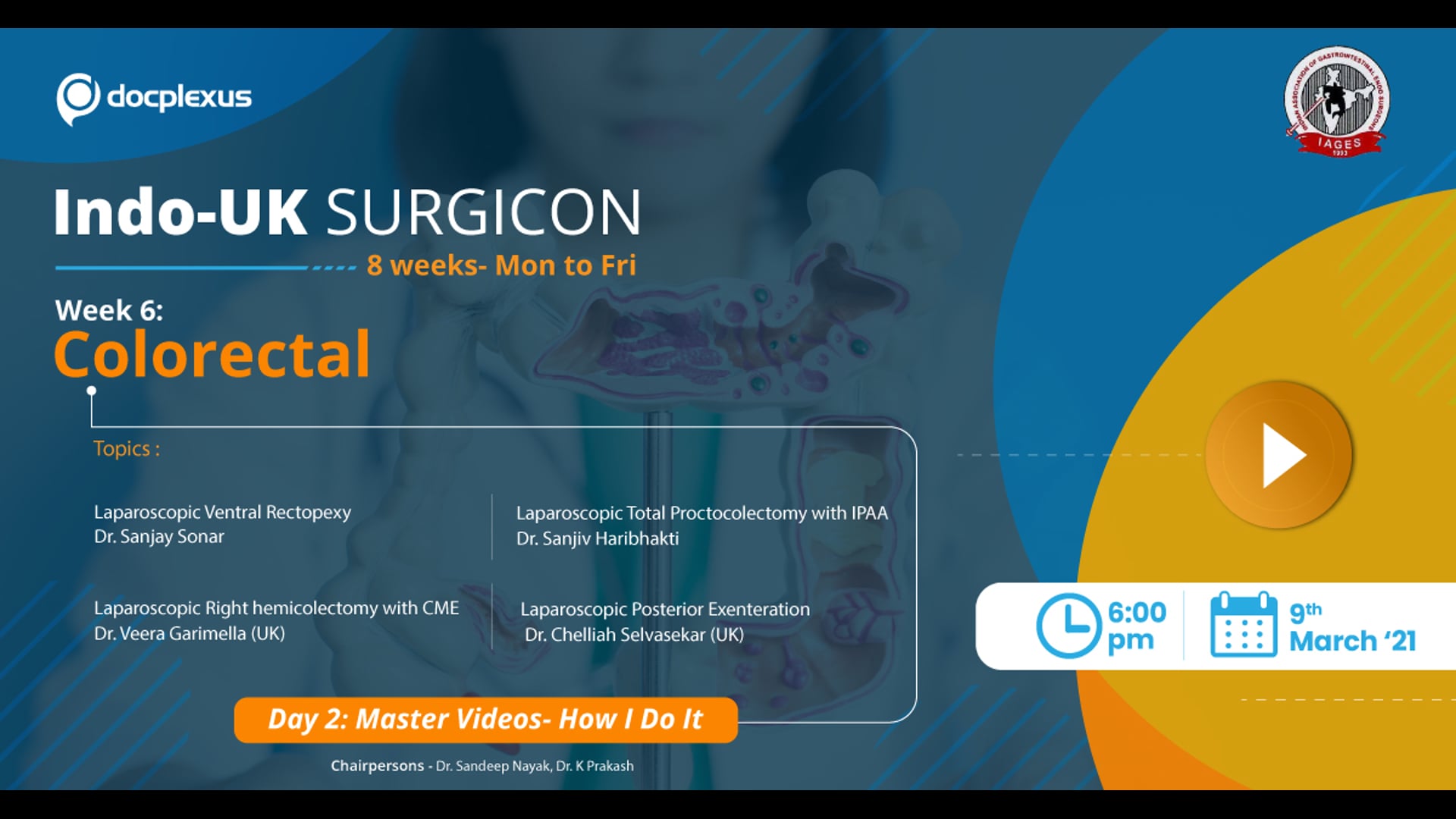 Indo-UK SURGICON Week 6, Day 2: Master Videos (How I Do It)