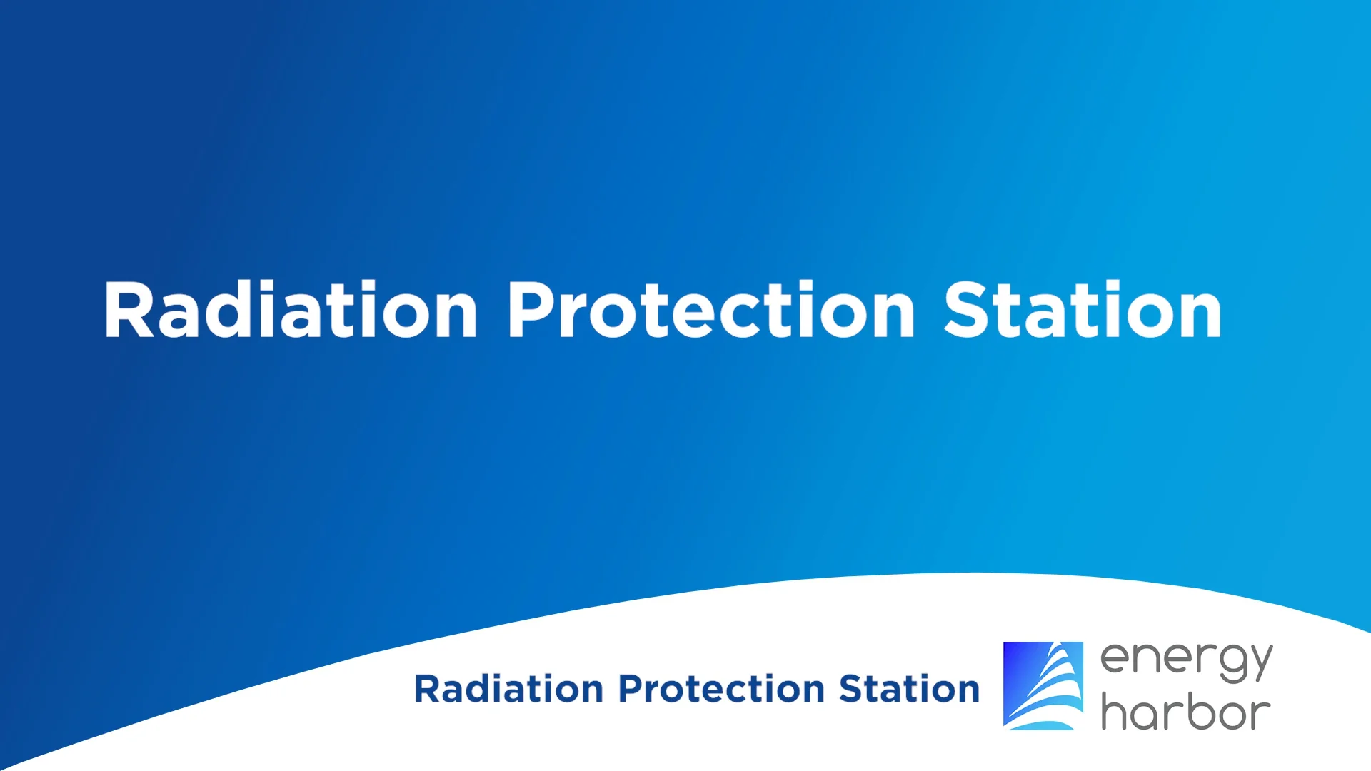 Energy Harbor Training and Safety EnergyHarbor Radiation