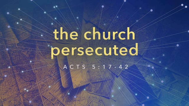 The Church Persecuted