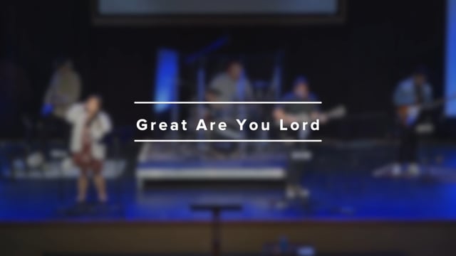 Great Are You Lord - Live Stream