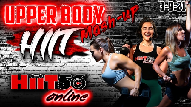 Hiit 56 | Upper Body | March Mash-up | with & Susie Q, Pam, & Gi Gi | 3/9/21