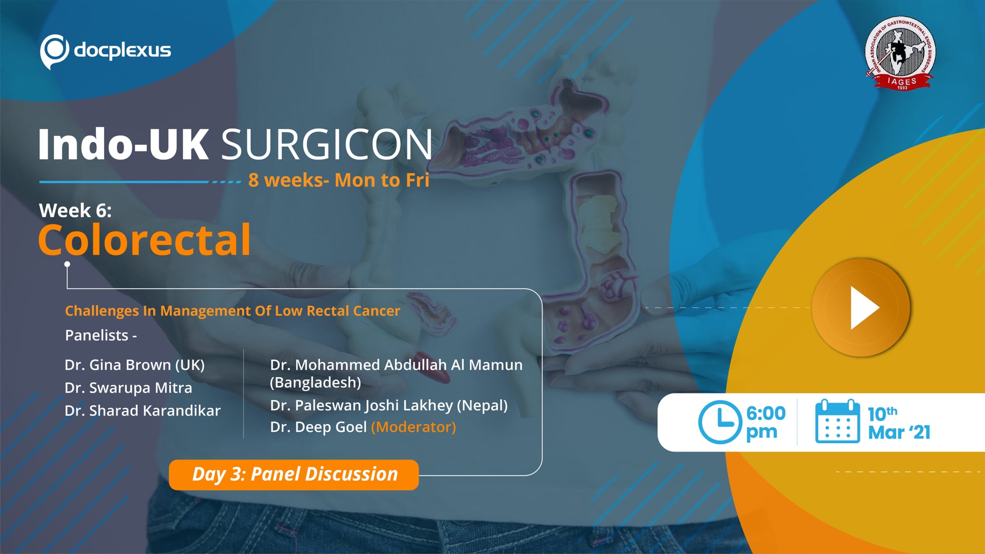 INDO-UK SURGICON, Week 6, Day 3- Challenges in management of low rectal cancer