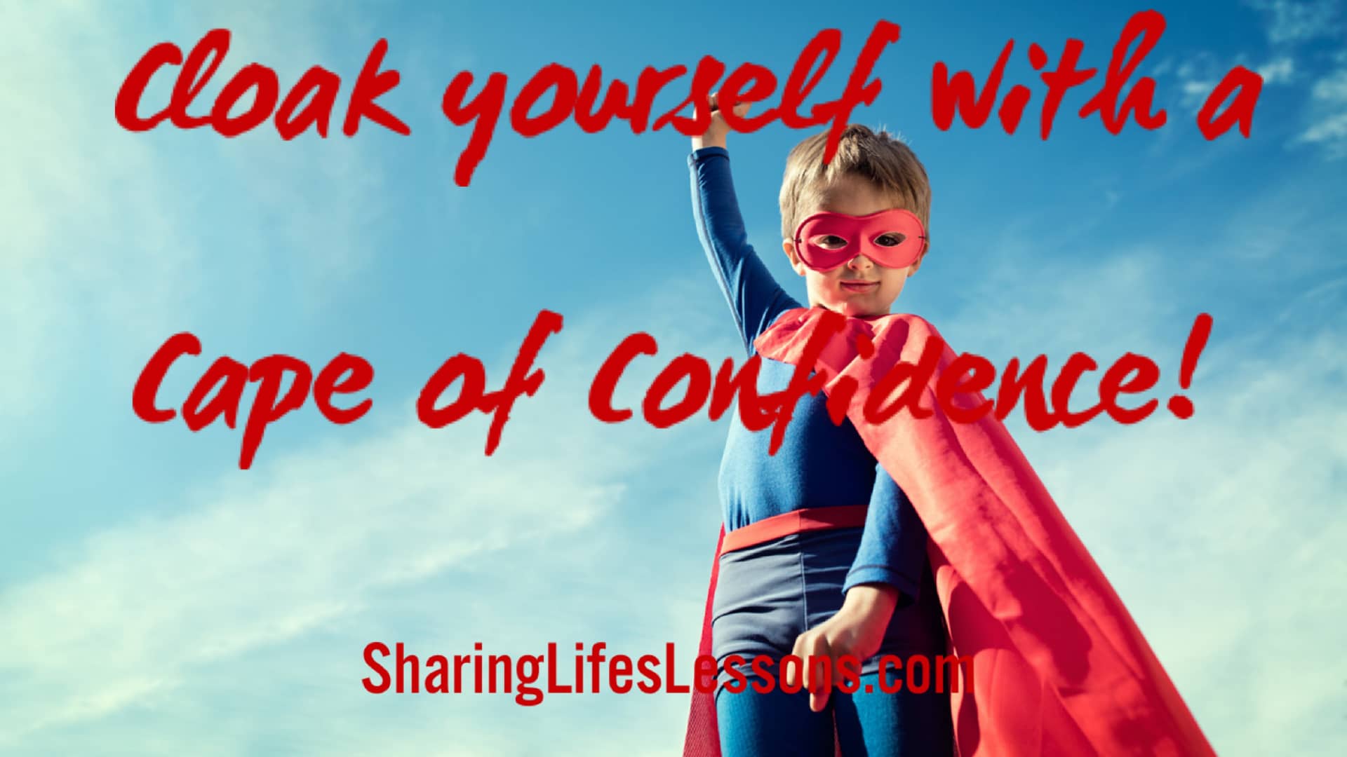 Cloak yourself with a Cape of Confidence! on Vimeo