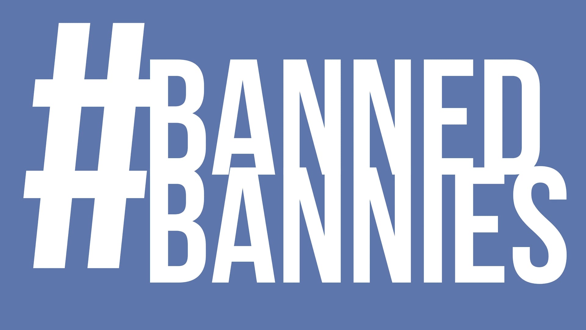 #Banned/#Bannies Promo Video