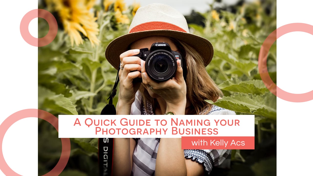 A Quick Guide to Naming your Photography Business