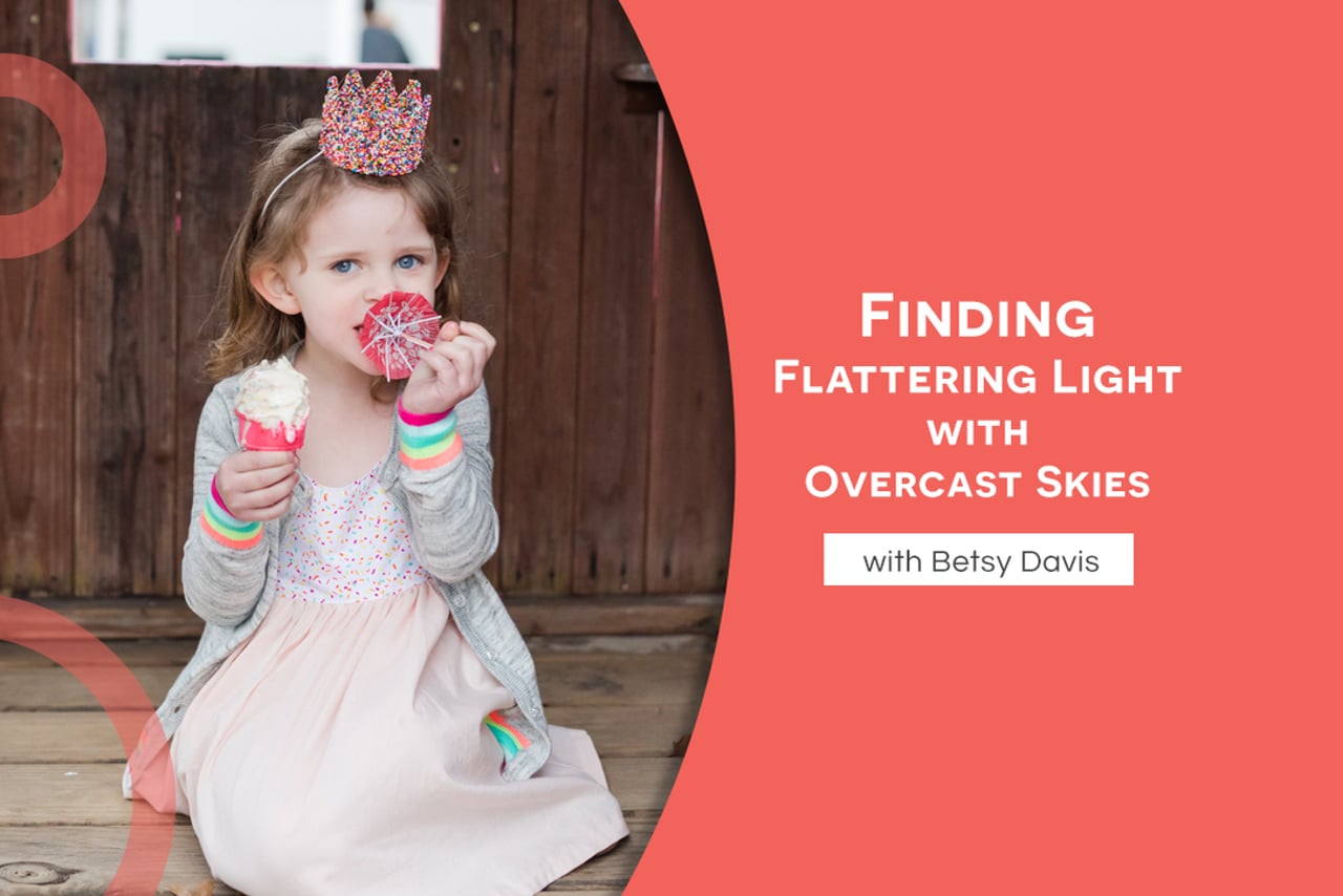 Finding Flattering Light with Overcast Skies