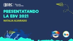 Natalia Alvarado - Presentatando la EBV 2021