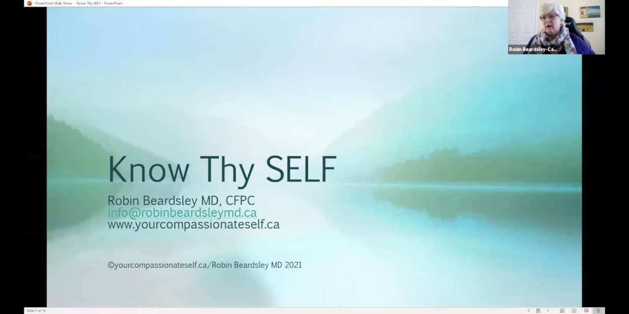 Know Thy SELF by Robin Beardsley, MD, CCFP on Vimeo