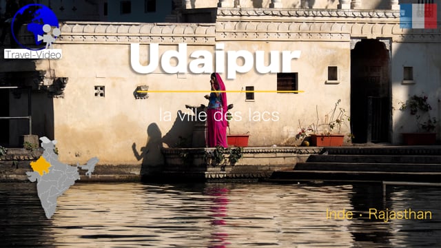 Udaipur • la ville des lacs • Rajasthan, Inde (FR)