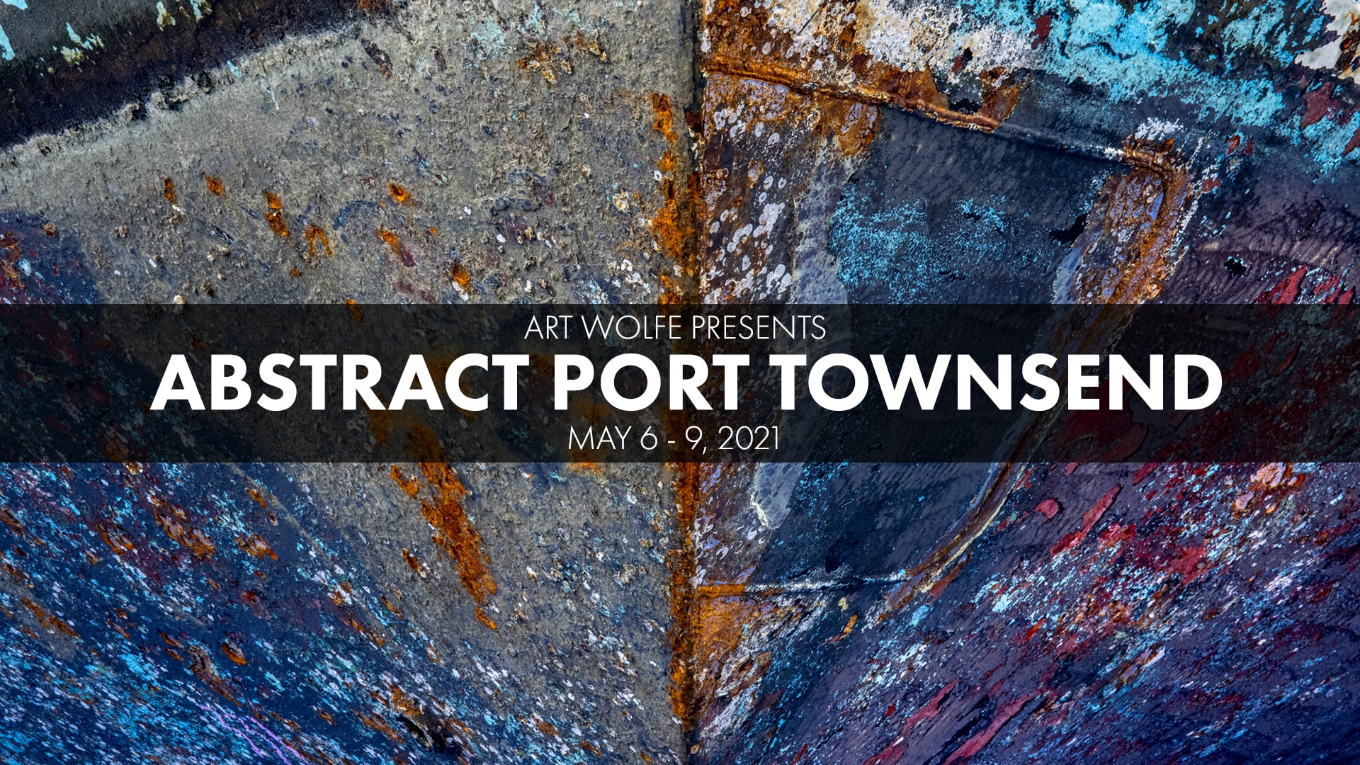 Art Wolfe Presents Abstract Port Townsend Workshop 2021 on Vimeo