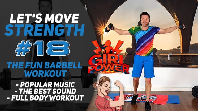The Ultimate Barbell Workout with Woman/Girl Power Songs; Let's Move Strength #18