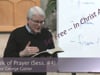 2021 03 11 - Seminar - "Set Free--In Christ Alone" - Pastor George Gainer