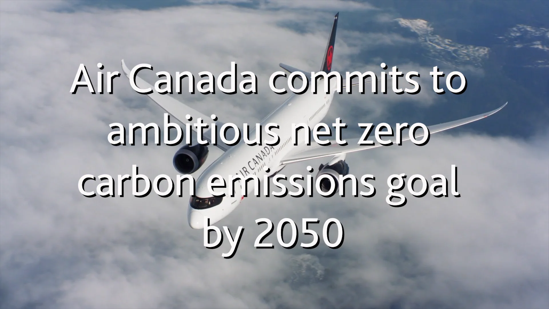 Air Canada Commits to Ambitious Net Zero Emissions Goal by 2050 on Vimeo