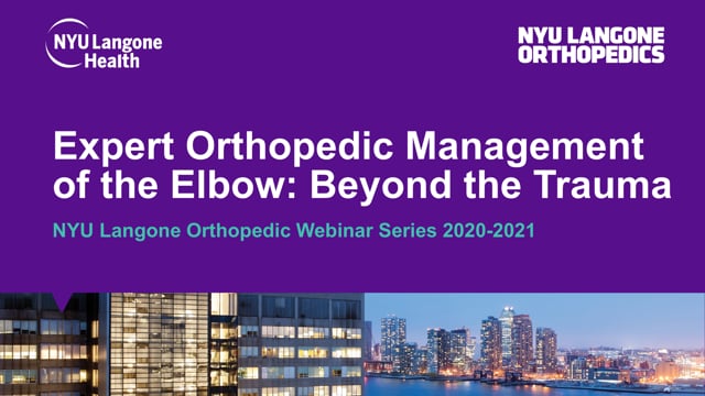 Expert Orthopedic Management of the Elbow – Beyond the Trauma